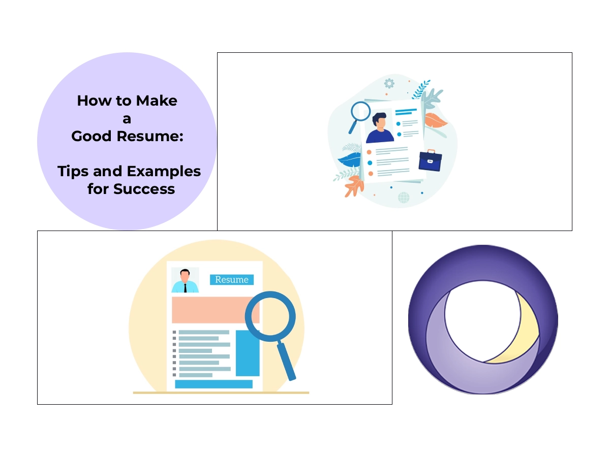 How to Make a Good Resume: Tips and Examples for Success How to Make a Good Resume: Tips and Examples for Success